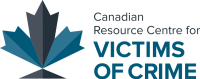 Canadian Resource Centre for Victims of Crime Canadian Resource Centre for Victims of Crime